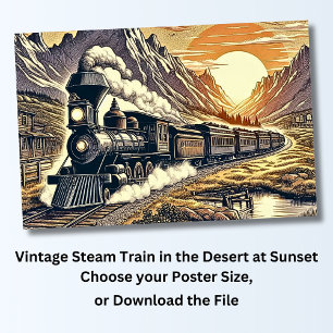 Vintage Steam Train In the Desert at Sunset Poster