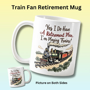 Vintage Steam Train Yes Retirement Plan Coffee Mug