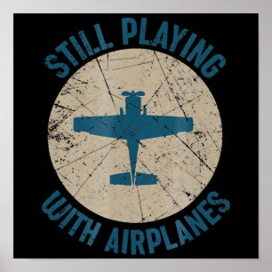 Vintage Still Playing With Aeroplanes Pilot Gift Poster