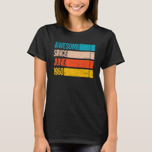 Vintage Stripe Colour Awesome Since June 1960 Birt T-Shirt