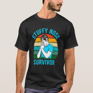 Vintage Stuffy Nose Survivor Cold Flu  Men Women 1 T-Shirt