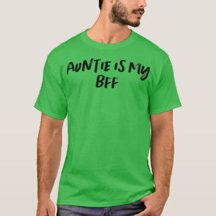 Vintage Style Auntie Is My Bff Tet Funny Handwriti T-Shirt