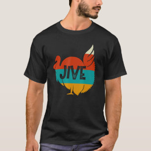 Vintage Style Turkey Jive  for Thanksgiving Holida T-Shirt