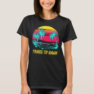 Vintage Summer Travel To Hawaii Beach Vacation Sun T-Shirt