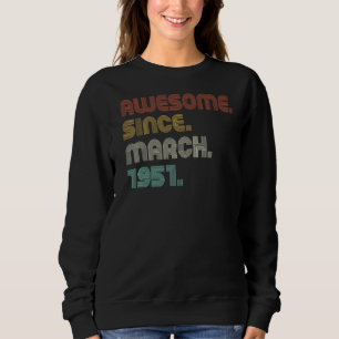 Vintage Sunset Awesome Since March 1951 B day Part Sweatshirt