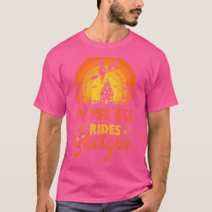 Vintage Sunset My Maltese Dog Ride Shotgun Hallowe T-Shirt