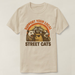 Vintage Support Local Street Cats ,Racoon Possum  T-Shirt