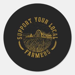 Vintage Support Your Local Farmers Farming Farm Fa Classic Round Sticker