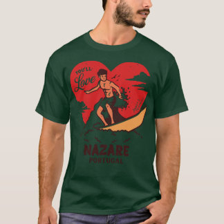 Vintage Surfing Youll Love Nazare Portugal Retro S T-Shirt