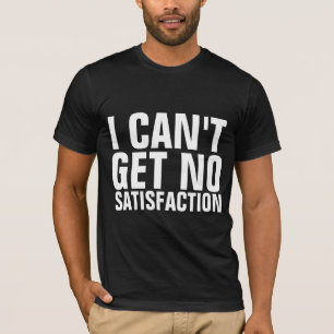 VINTAGE T-Shirts, i CAN'T GET NO SATISFACTION T-Shirt