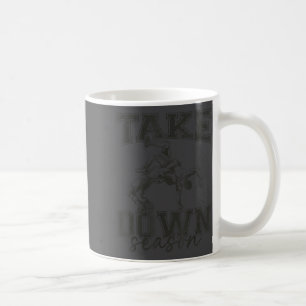 Vintage Take Down Season Wrestling Men Women Kids Coffee Mug