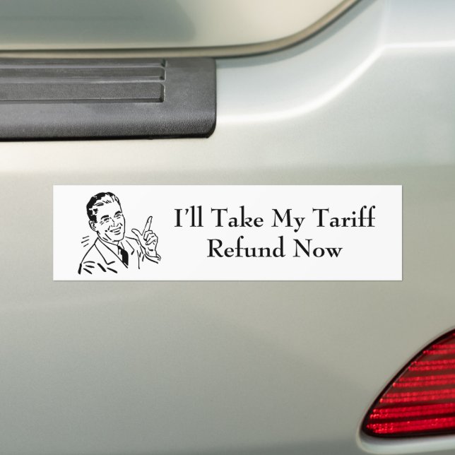 Vintage Tariff Refund Check Bumper Sticker (On Car)