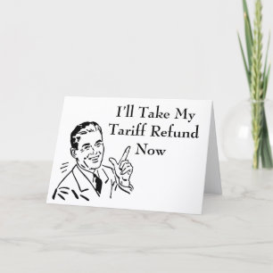 Vintage Tariff Refund Check Card