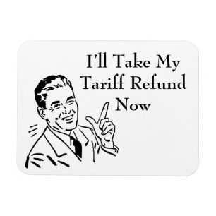 Vintage Tariff Refund Check Magnet