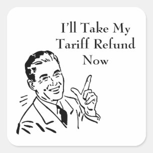 Vintage Tariff Refund Check Square Sticker