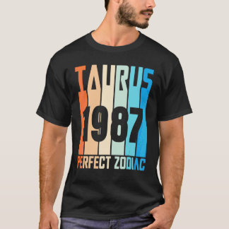 Vintage Taurus 1987 Perfect Zodiac At 35 Years Old T-Shirt