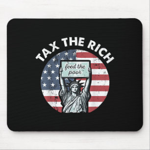 Vintage Tax The Rich Feed The Poor Flag Usa For Me Mouse Pad