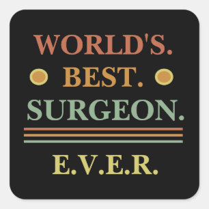 Vintage Text World's Best Surgeon Ever Gift Square Sticker
