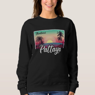 Vintage Thailand Vacation Travel Asia Thai Pattaya Sweatshirt