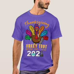 Vintage Thanksgiving Turkey Trot Struttin Our Stuf T-Shirt