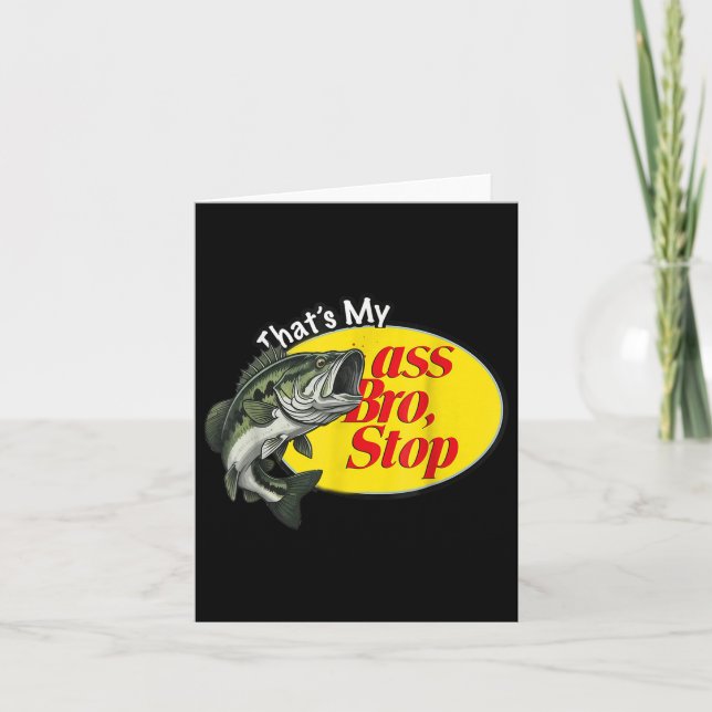 Vintage Thats My Bro Stop Funny Fishing  Card (Front)