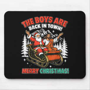 Vintage The Boys Are Back In Town Christmas Santa  Mouse Pad