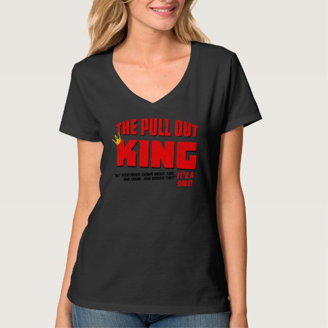 Vintage The Pull Out King T-Shirt (Front)