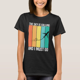 Vintage The Sky Is Calling And I Must Go Aeroplane T-Shirt
