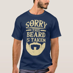 Vintage This Beard is Taken For Bearded Man Best B T-Shirt