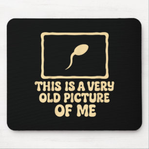 Vintage This Is A Very Old Cture Of Funny For Men Mouse Pad