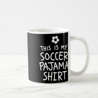 Vintage This Is My Soccer Pajama Shirt Funny Socce Coffee Mug