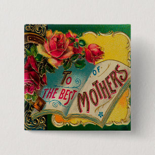 Vintage To the Best Mothers Mother's Day Greeting 15 Cm Square Badge