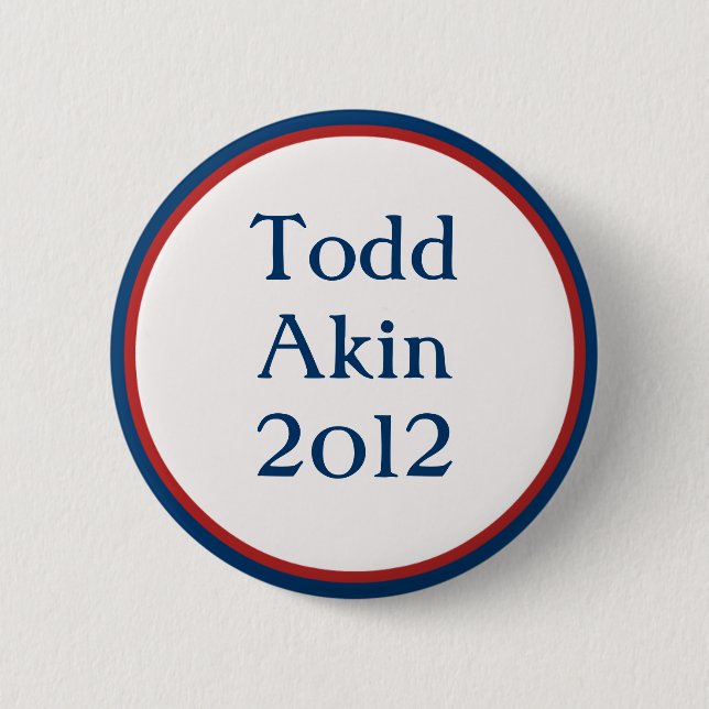 Vintage Todd Akin Button (Front)