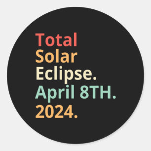 Vintage Total Solar Eclipse April 8 2024  Classic Round Sticker