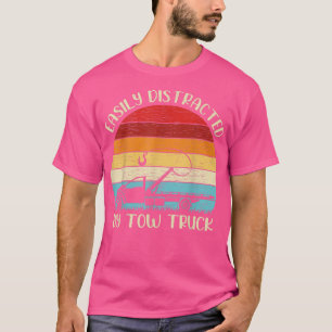 Vintage Tow Truck Lover Easily Distracted By Tow T T-Shirt