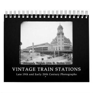 Vintage Train Station Photos 1890s - 1900s Calendar