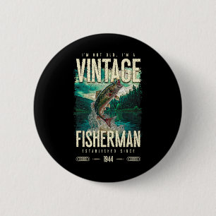 Vintage Trout Fisherman Funny Fishing Birthday 194 6 Cm Round Badge