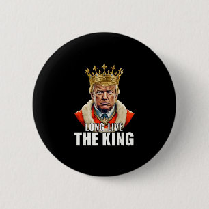 Vintage Trump Long Live The King American Patrioti 6 Cm Round Badge