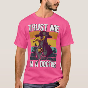 Vintage Trust Me I'M A Doctor Healthcare Worker Ph T-Shirt