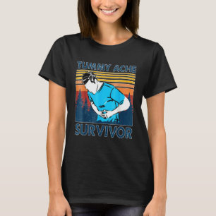 Vintage Tummy Ache Survivor My Stomach Hurts T-Shirt