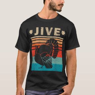 Vintage Turkey Jive Funny Thanksgiving Holiday Gif T-Shirt