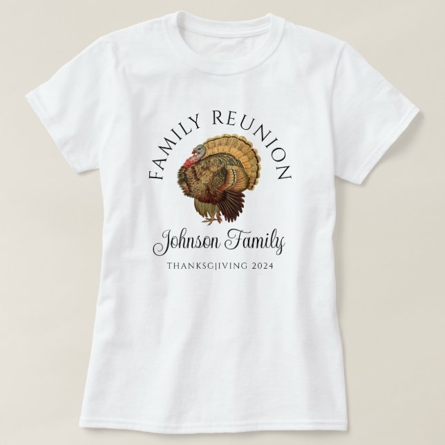 Vintage Turkey Thanksgiving Family Reunion T-Shirt (Design Front)