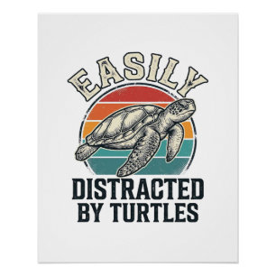 Vintage Turtle Lover Easily Distracted by Turtles  Poster