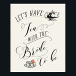 Vintage Typography Bridal Shower Tea Party Sign<br><div class="desc">Decoration sign for bridal shower tea party theme with a vintage chic vibe.</div>