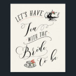 Vintage Typography Bridal Shower Tea Party Sign<br><div class="desc">Decoration sign for bridal shower tea party theme with a vintage chic vibe.</div>