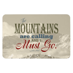 Vintage Typography The mountains are calling; Muir Magnet