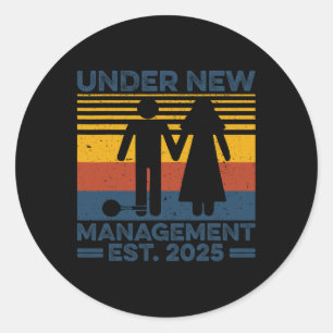 Vintage Under New Management Est 2025 Wedding Groo Classic Round Sticker