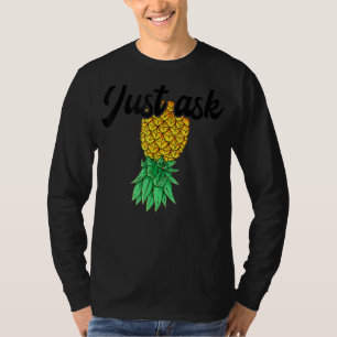 Vintage Upside Down Pineapple Just Ask Subtle Swin T-Shirt