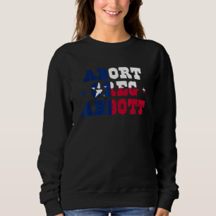 Vintage Us Flag Abort Greg Abbott  Political Sweatshirt