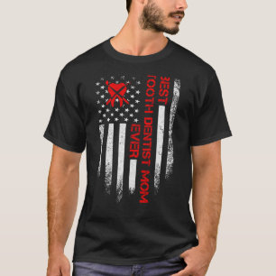 Vintage Usa American Flag Best Tooth Dentist Mum E T-Shirt